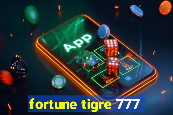 fortune tigre 777